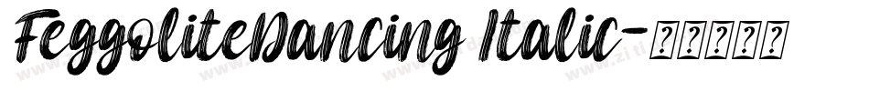 FeggoliteDancing Italic字体转换